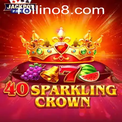 An In-depth Look at 40SparklingCrown: The Next Big Trend with Rollino